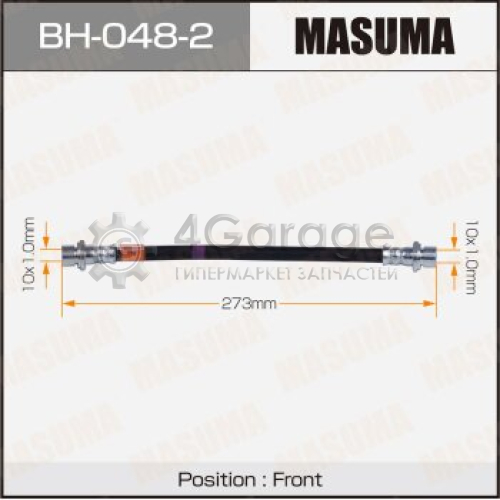 MASUMA BH0482 Шланг тормозной MASUMA T- /front/rear/ Estima, Lucida CXR,TCR1#,2# IN, TownAce AZR6#